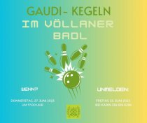 Gaudi- Kegeln im Völlaner Badl
